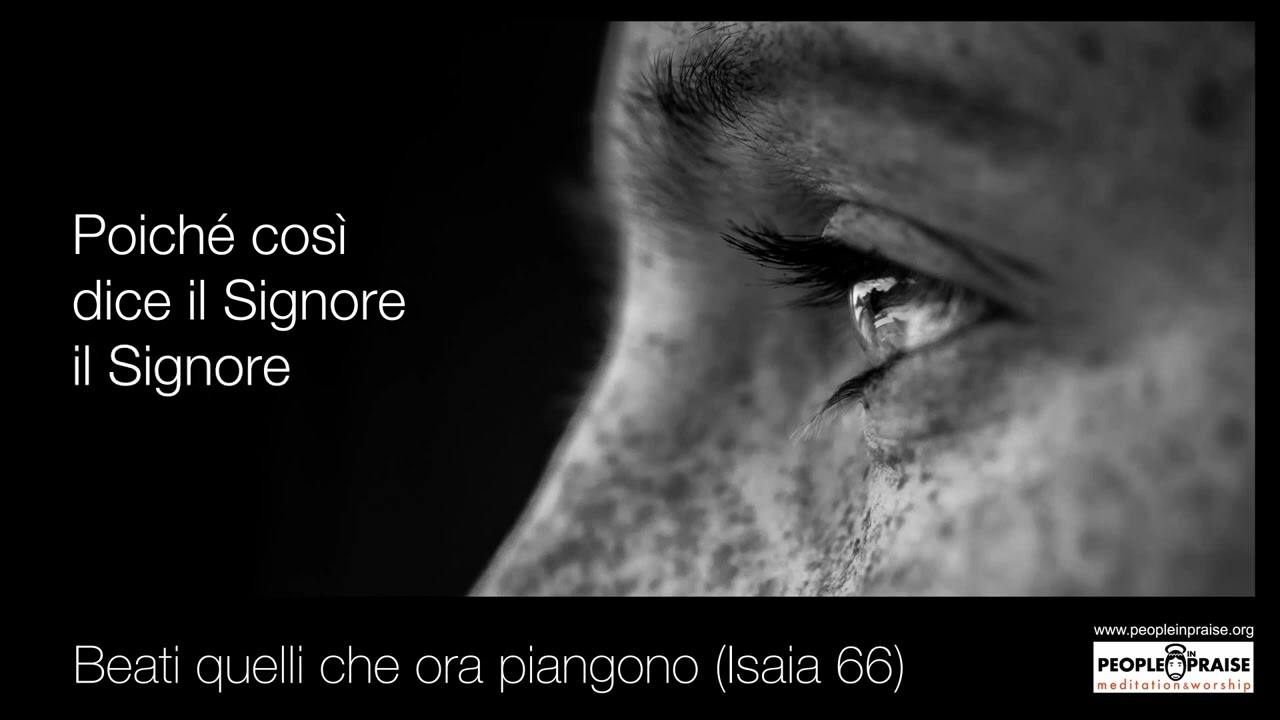 Peopleinpraise – Beati quelli che ora piangono (Meditation&Worship)