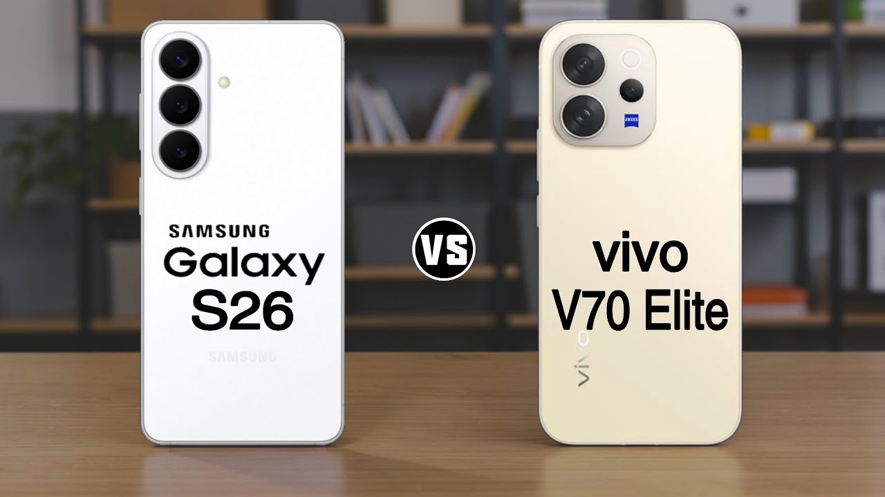 Samsung Galaxy S26 vs Vivo V70 Elite