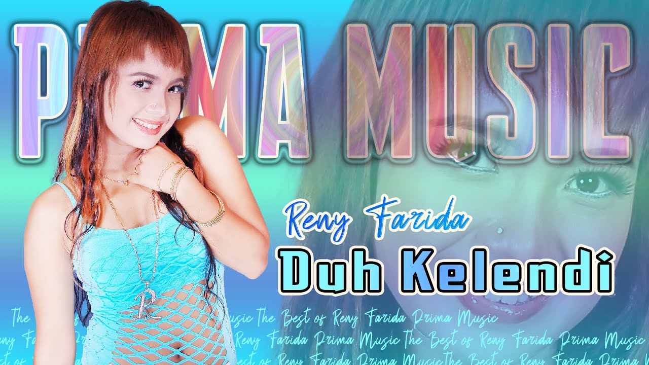 Reny Farida - Duh Kelendi   |   Prima Music