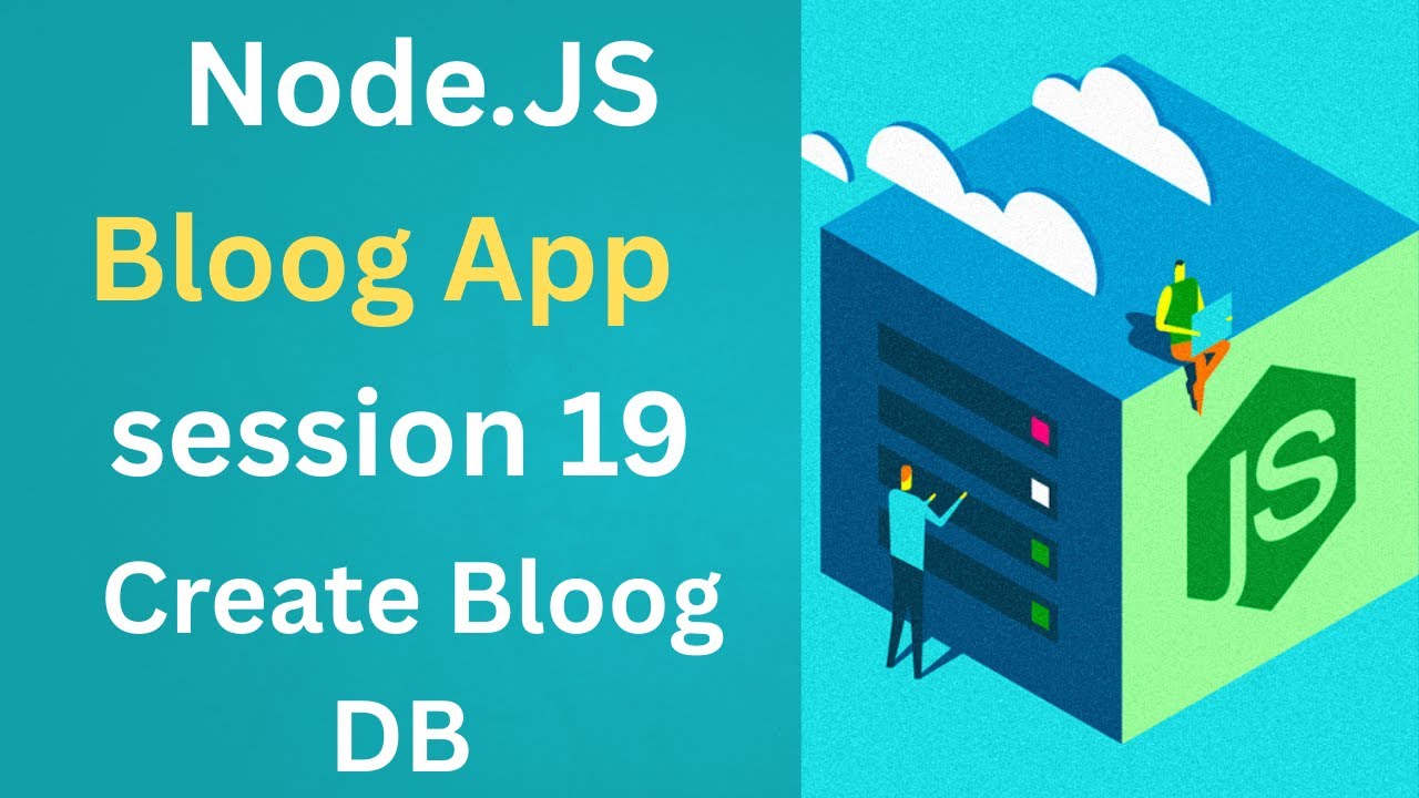 دبلومة node.js ||  المحاضرة 19|| Create Bloog DB