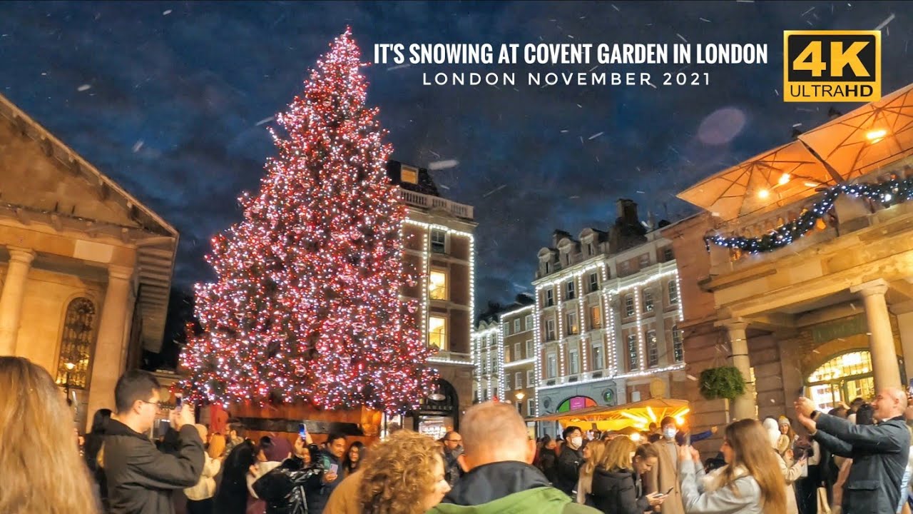Snowing at Covent Garden in London | London Walking Tour-November 2021  | 4K Vlog |