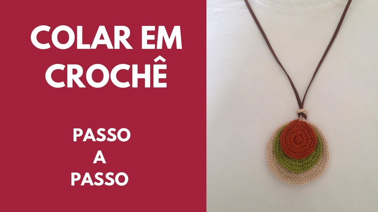 Colar em círculos de crochê - Passo a Passo