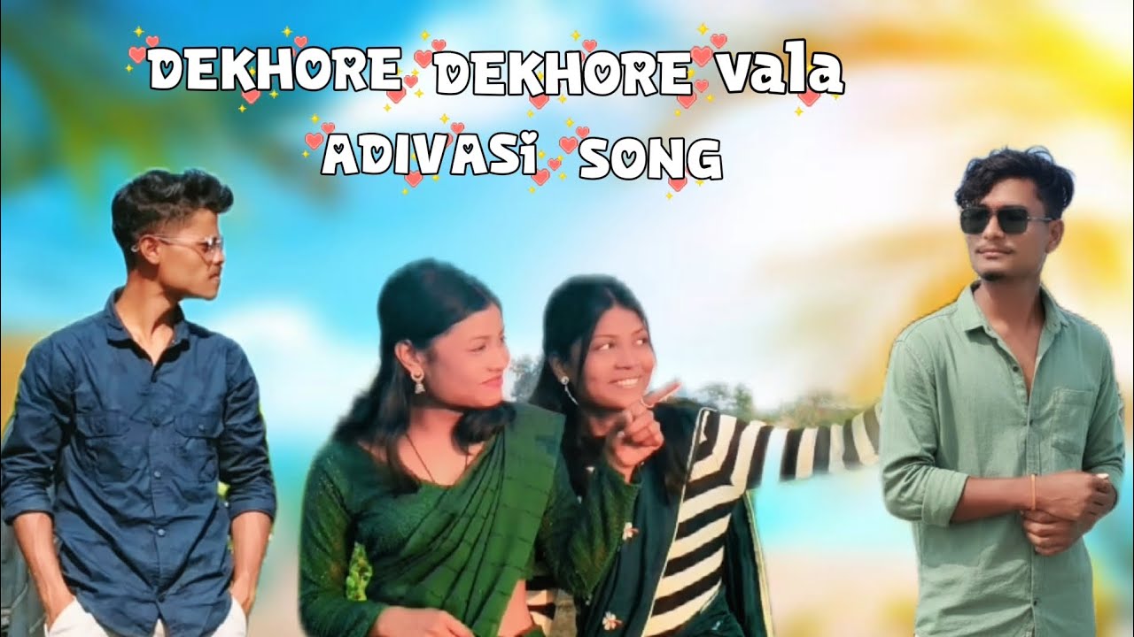 ❤️‍🔥DEKHORE.. 💞DEKHORE VALA 🤔||ADIVASI SONG NEW🎶 BAGANIYA SONG💤