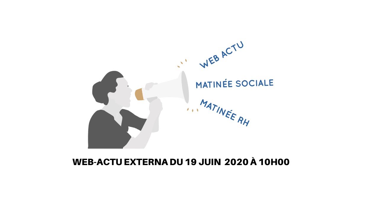 Actualité paie - WebActu Externa du 19 juin 2020