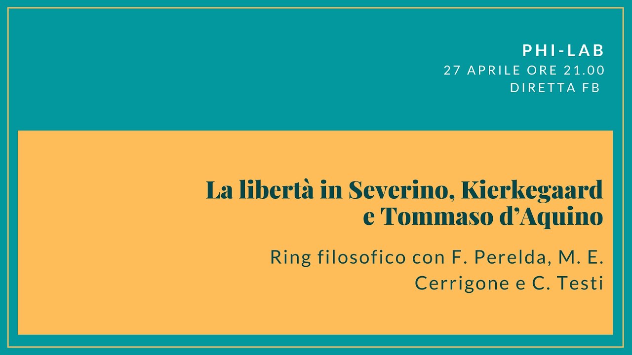 PHI-LAB: Lᴀ ʟɪʙᴇʀᴛᴀ̀ ɪɴ Sᴇᴠᴇʀɪɴᴏ, Kɪᴇʀᴋᴇɢᴀᴀʀᴅ ᴇ Tᴏᴍᴍᴀsᴏ ᴅ’Aᴏ̨ᴜɪɴᴏ con Perelda, Cerrigone e Testi