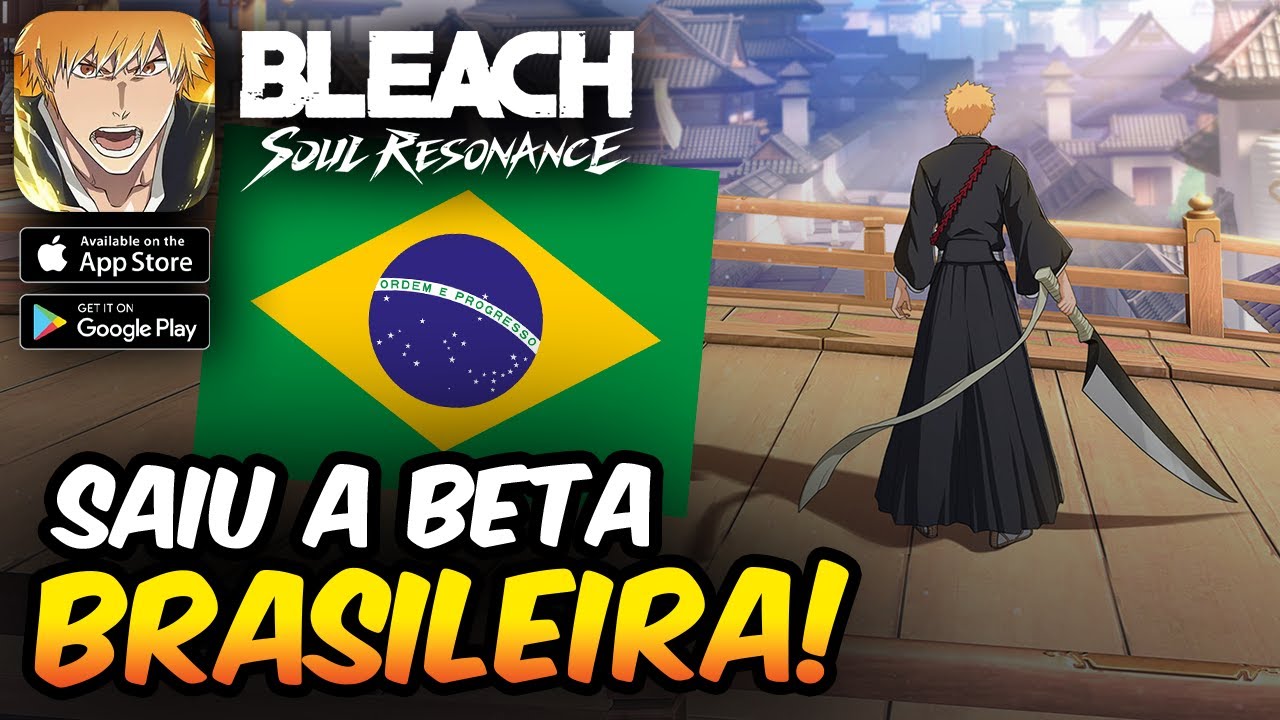 SAIU A BETA BRASILEIRA! - BLEACH Soul Resonance