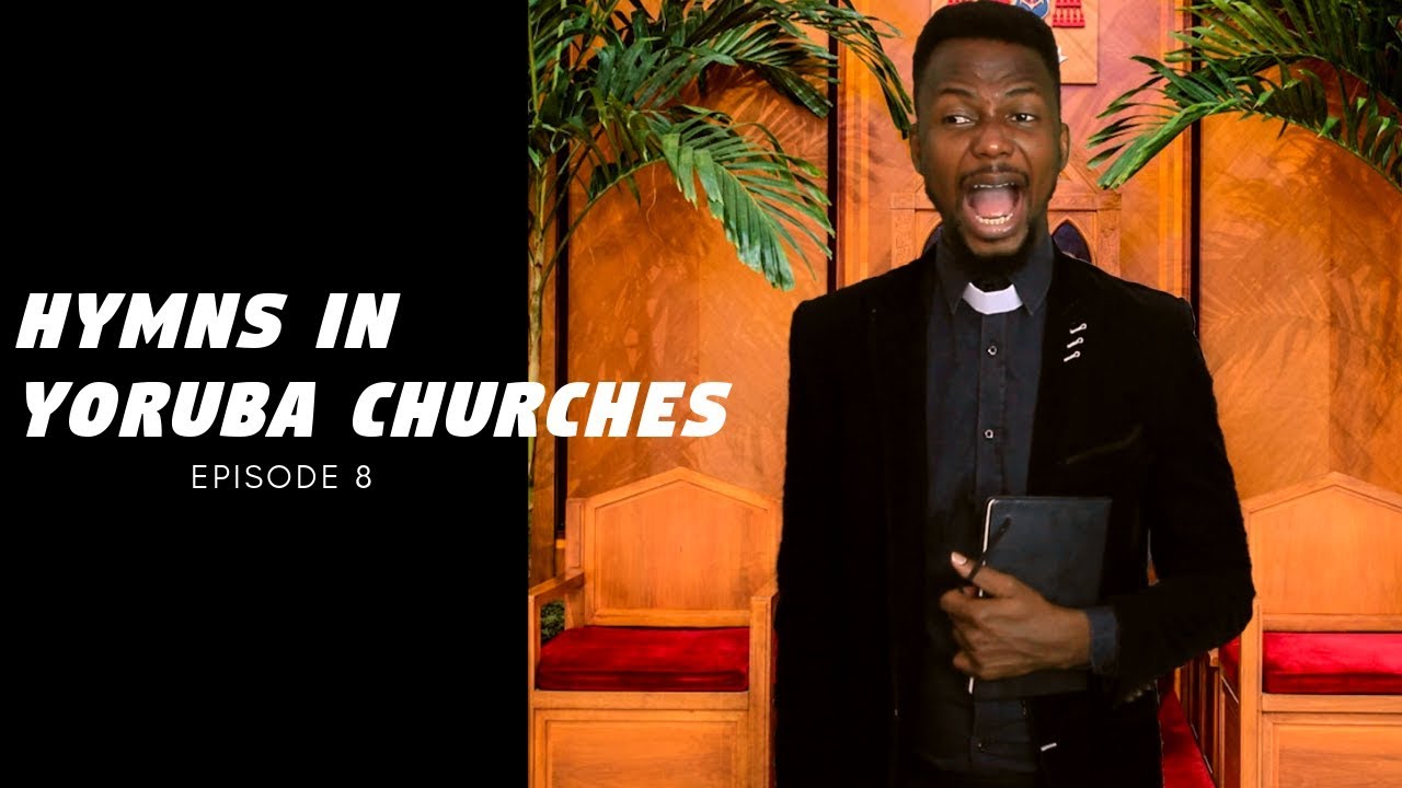 Hymns In Yoruba Churches | ep9 - Asegun ati ajogun ni a je