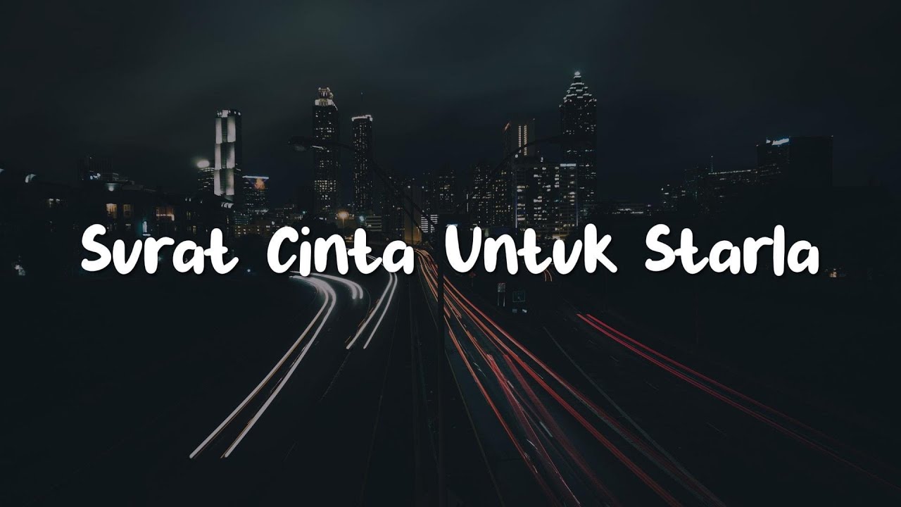 Surat Cinta Untuk Starla, Penjaga Hati, Putus Atau Terus (Lirik) - Virgoun, Nadhif Basalamah, Judika
