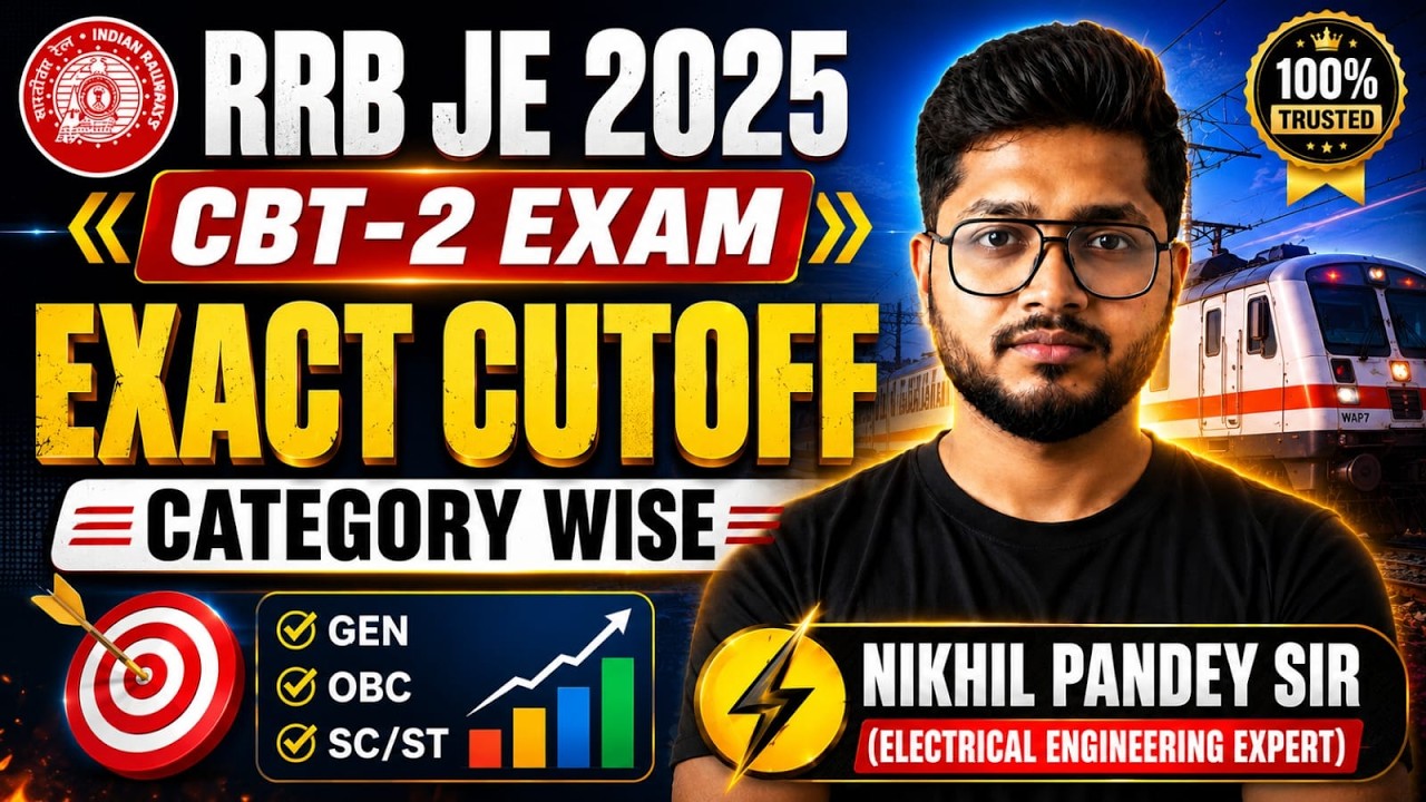 RRB JE 2025 | CBT-2 Exam | Exact Cutoff | Category Wise (Gen/OBC/SC/ST) | By Nikhil Pandey Sir
