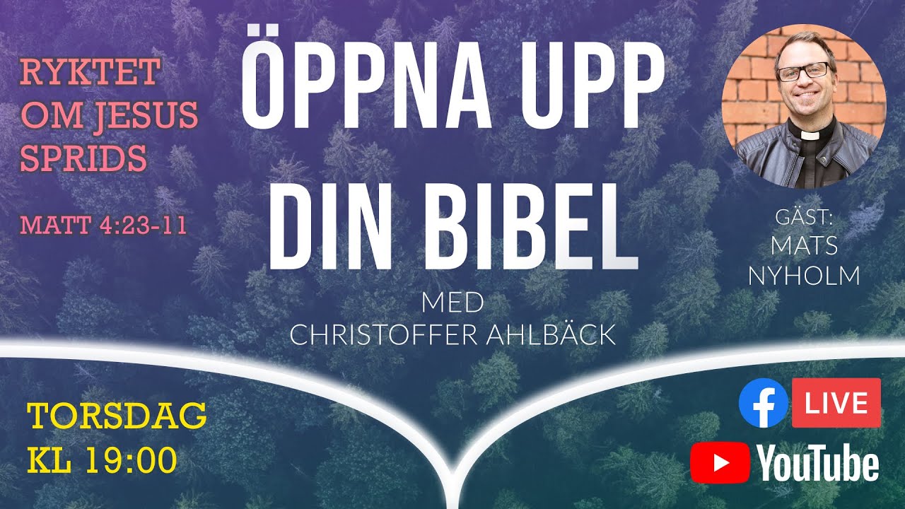 Bibelundervisning med Mats Nyholm &ndash;&nbsp;&Ouml;ppna Upp Din Bibel