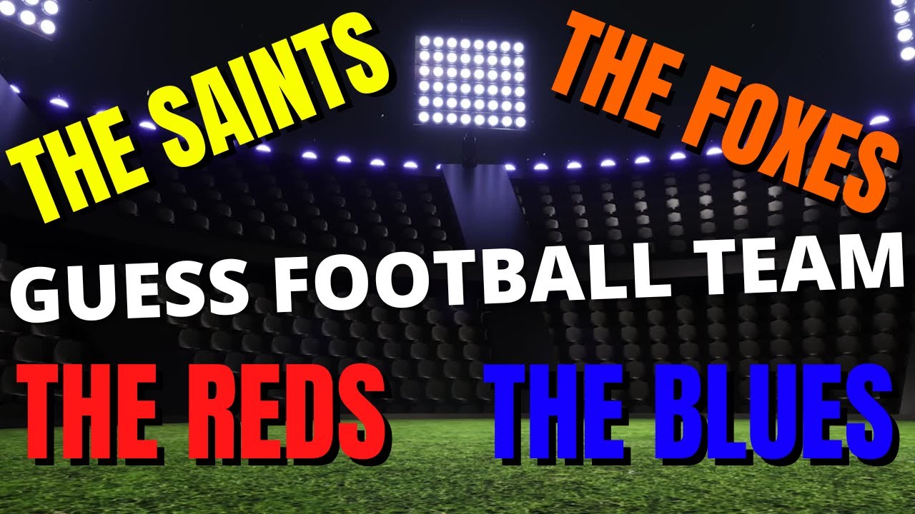 GUESS FOOTBALL CLUB BY ITS NICKNAME | PRO Football Quiz 11