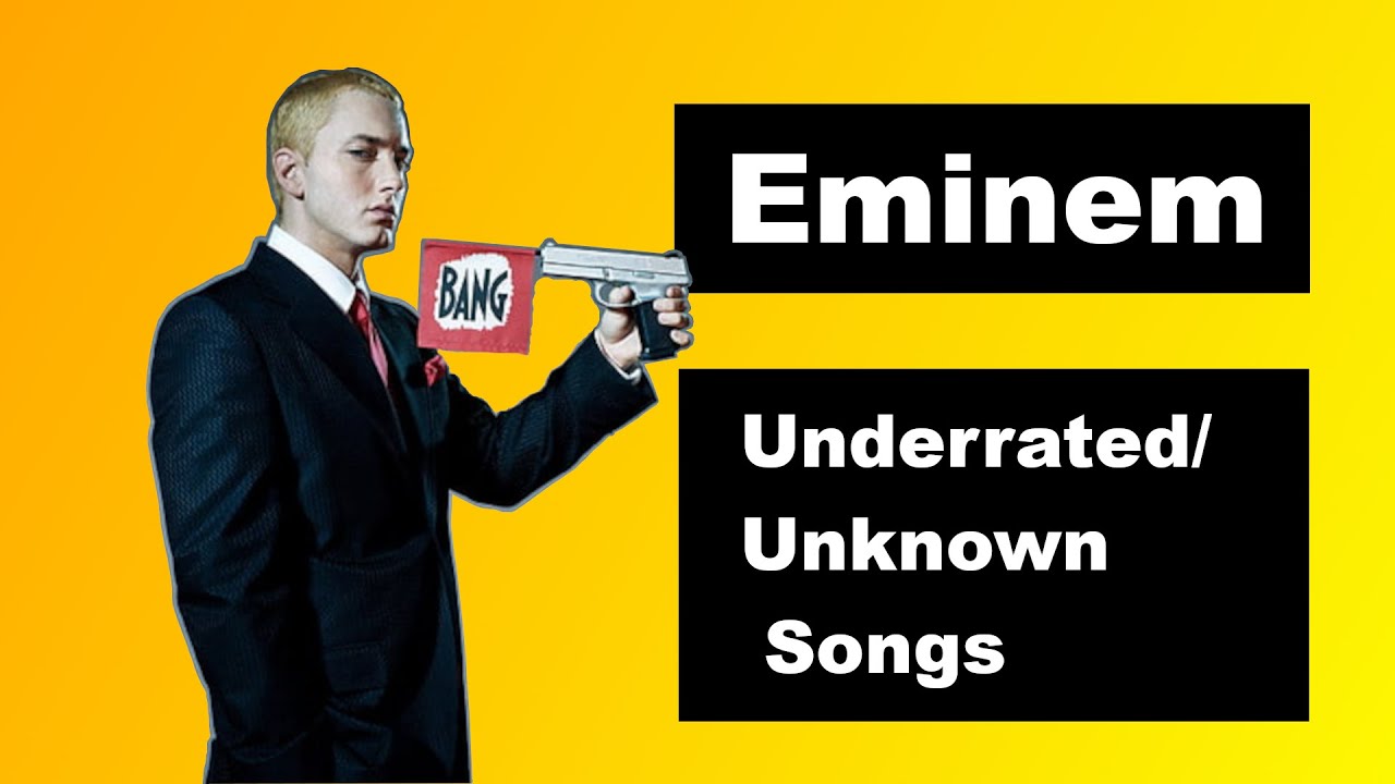 Eminems most UNDERRATED/UNKNOWN songs