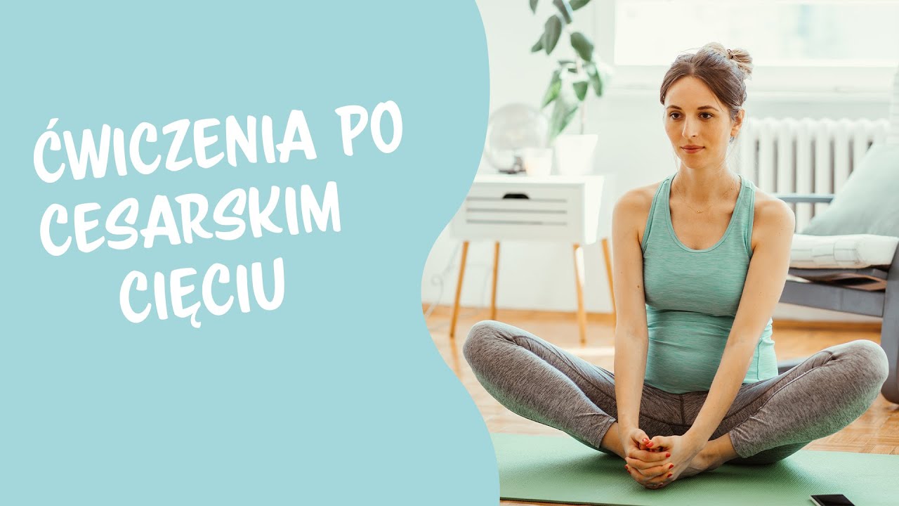 Czy można ćwiczyć po cesarskim cięciu?