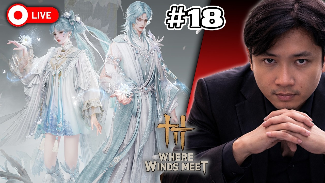 🔴Reaction + xem PVP Siêu Cấp Máy Chủ Trung | Where Winds Meet!
