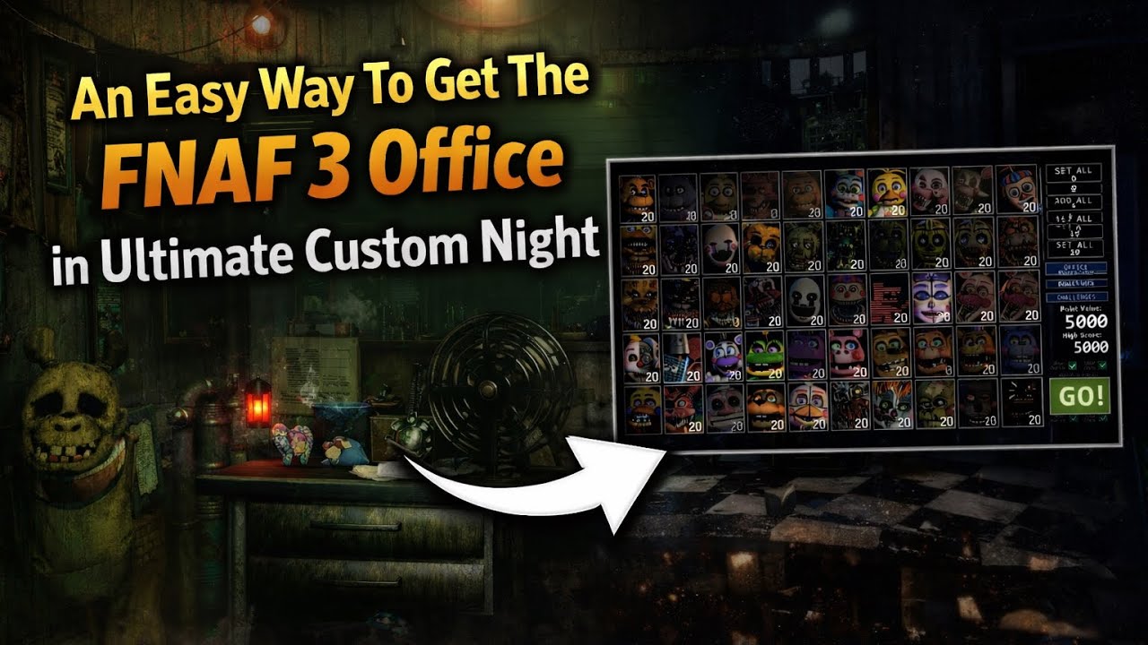 An Easy Way To Get The FNaF 3 Office In Ultimate Custom Night (UCN)