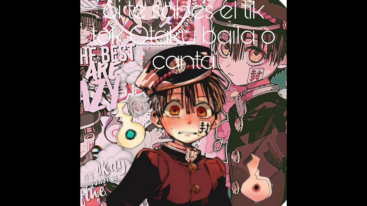si te sabes el tik tok Otaku baila o canta