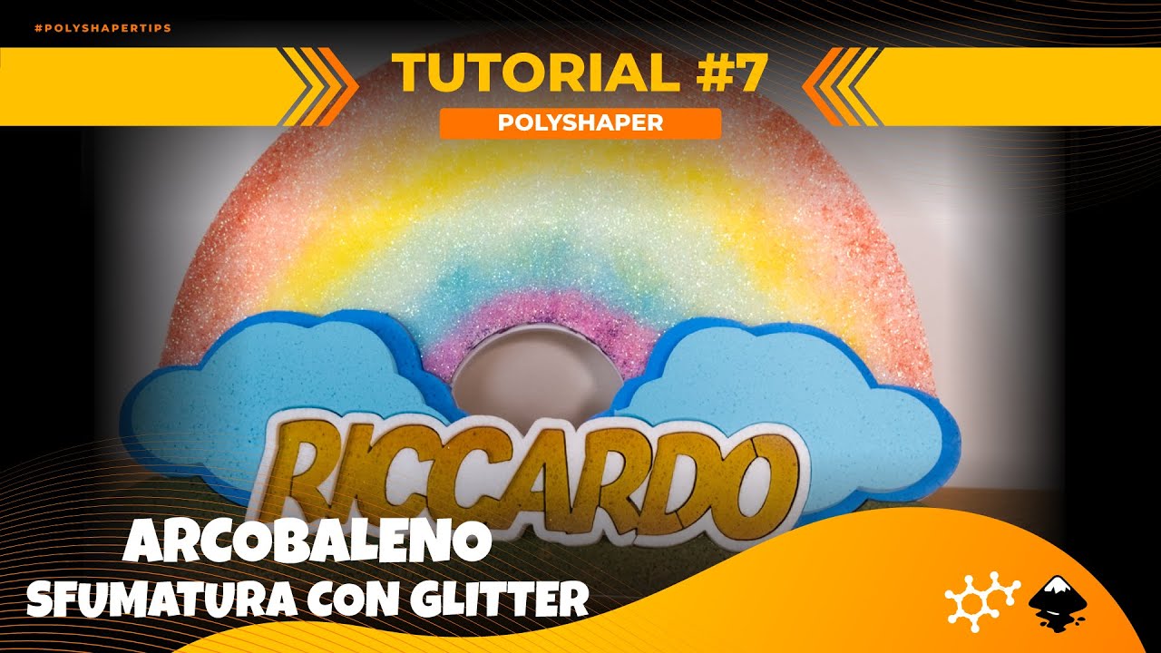 Arcobaleno con glitter sfumato | PolyShaper TutoriAZ