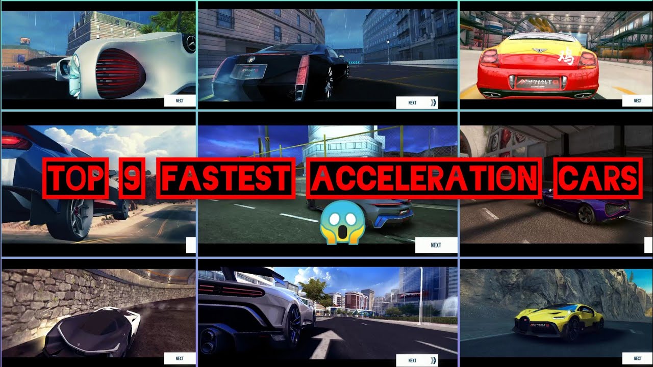 Top 9 fastest acceleration cars😱 | Asphalt 8