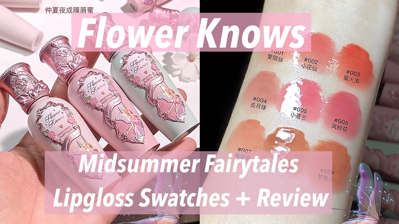 Flower Knows Midsummer Fairytales Lipgloss Swatches & Review