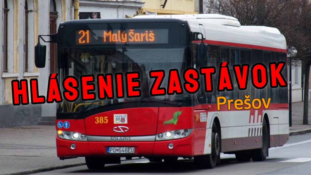 MHD Pre&scaron;ov / Hl&aacute;senie zast&aacute;vok - linka 21