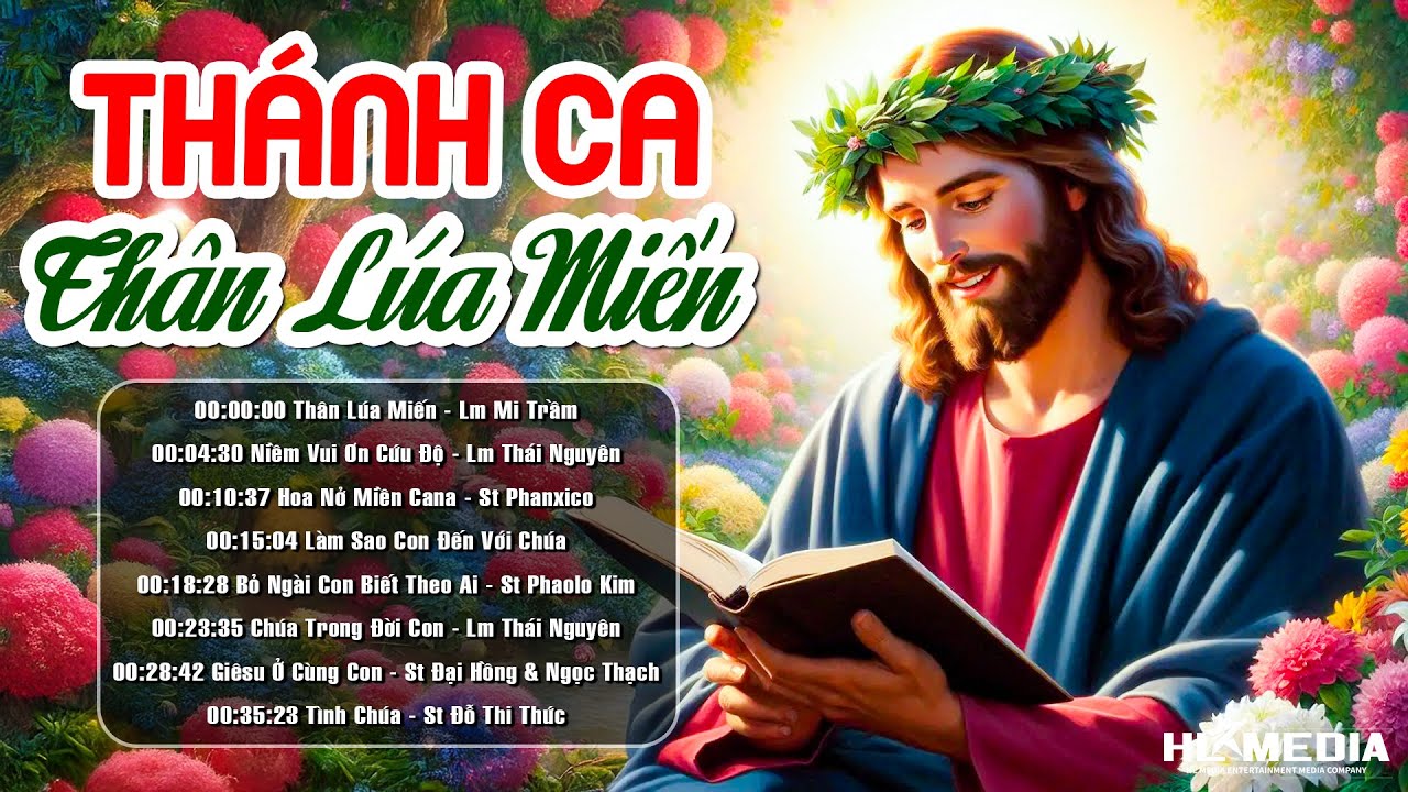 Liên Khúc Nhạc Thánh Ca ▶ Thân Lúa Miến | Album Nhạc Thánh Ca Tận Hiến Được Nghe Nhiều Nhất Hiện Nay