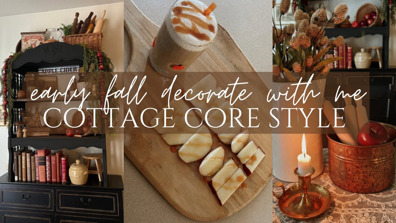 🍎🍂 2024 EARLY FALL DECORATE WITH ME || APPLE THEME || COTTAGE CORE STYLE