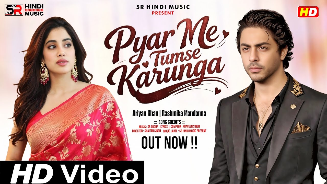 New Song 2026 | Pyar Me Tumse Karunga | Ariyan Khan | Rashmika Mandanna | Romentic New Song 2026