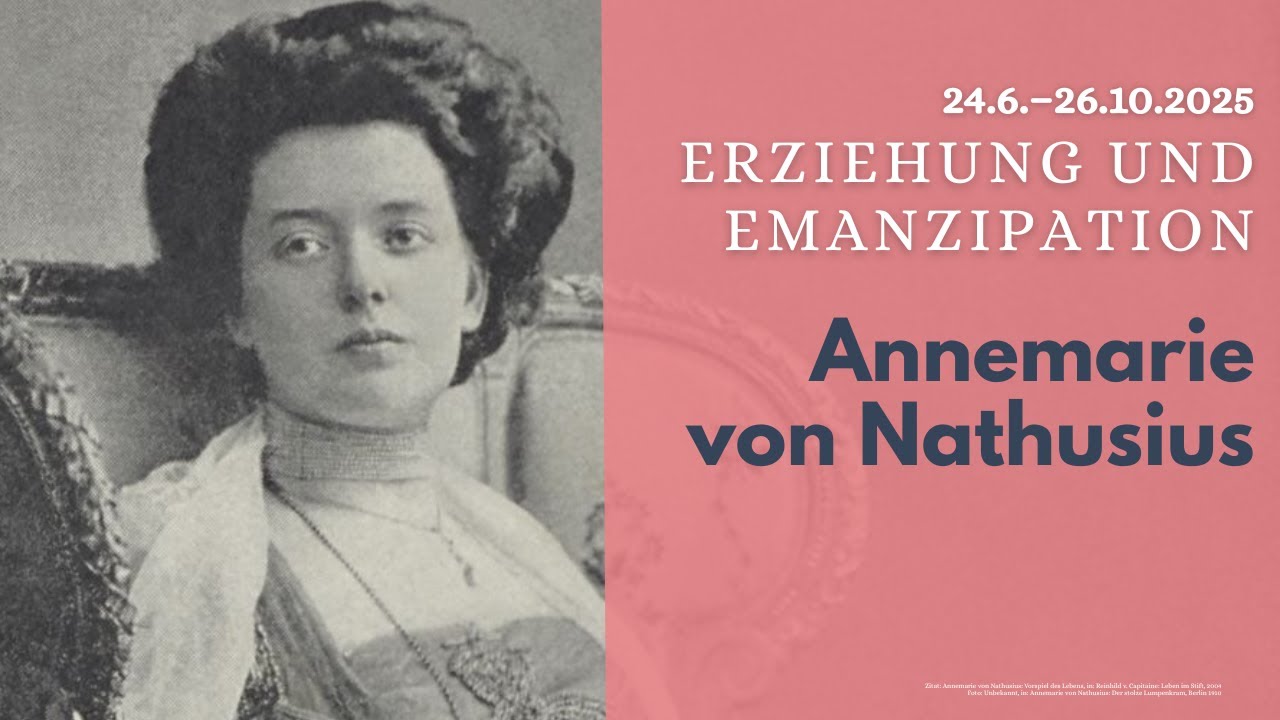 Altenburger Magdalenenstift: Annemarie von Nathusius &ndash; &bdquo;Erziehung und Emanzipation