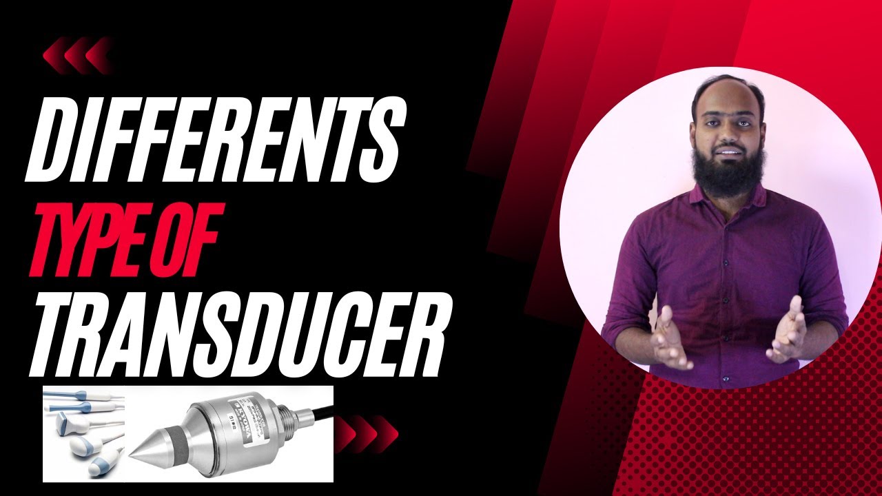 Different Type of Transducer | Types of Transducer | Transducer | working of transducers