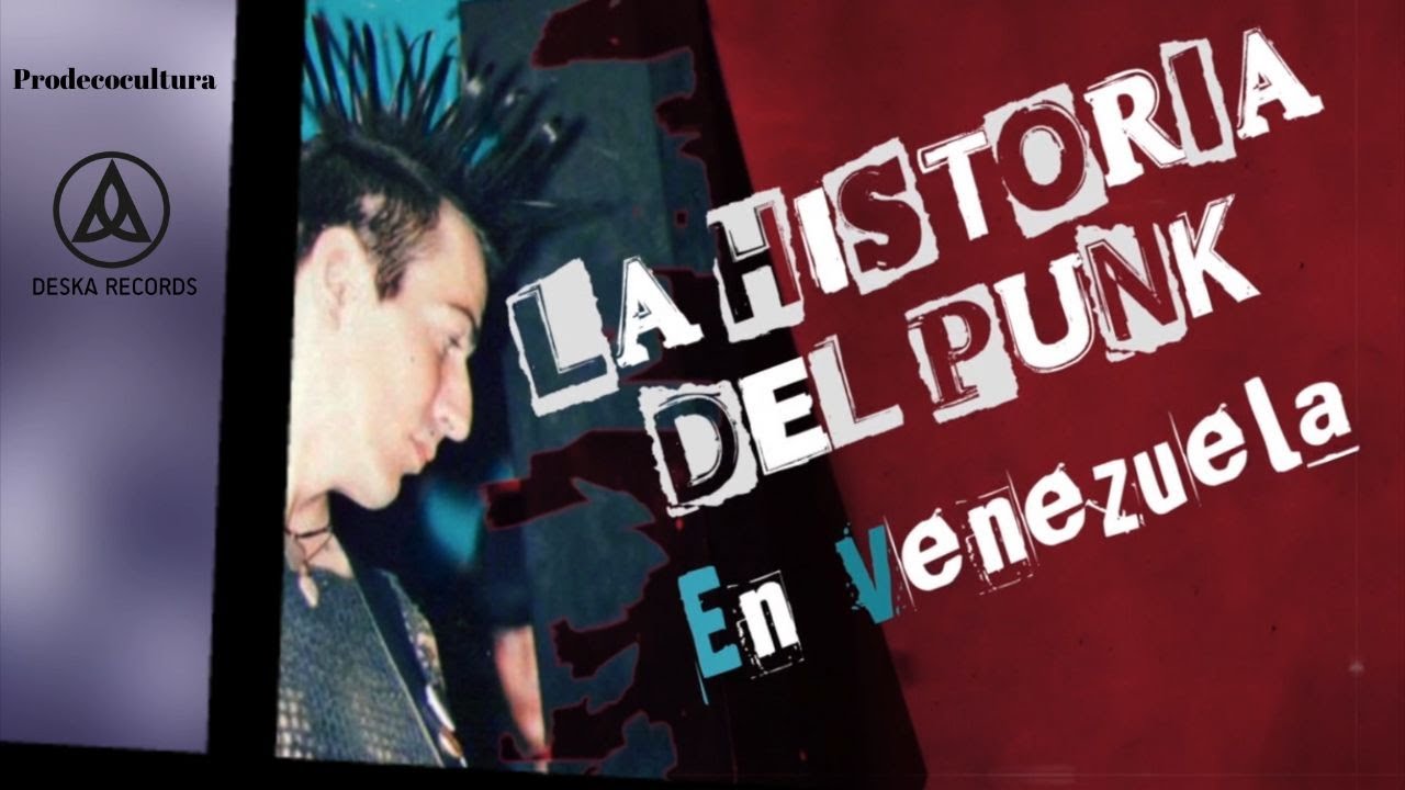 Documental: La Historia del Punk en Venezuela no es una moda