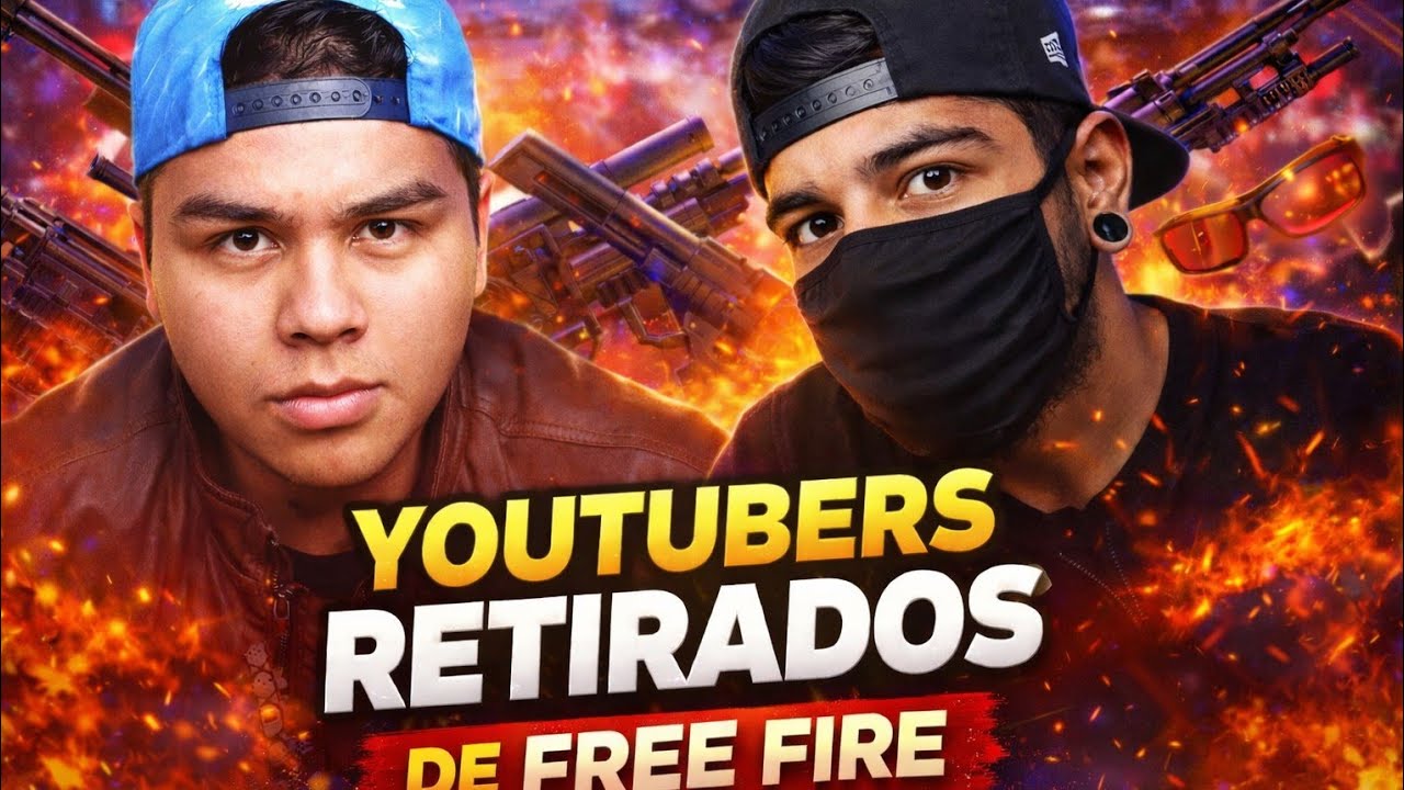 🔥 YouTubers Retirados de Free Fire que Nadie Olvida