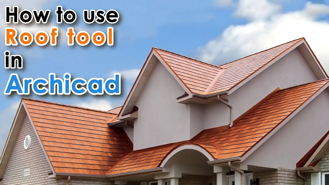 Archicad - How to use the roof tool (tips and tricks)