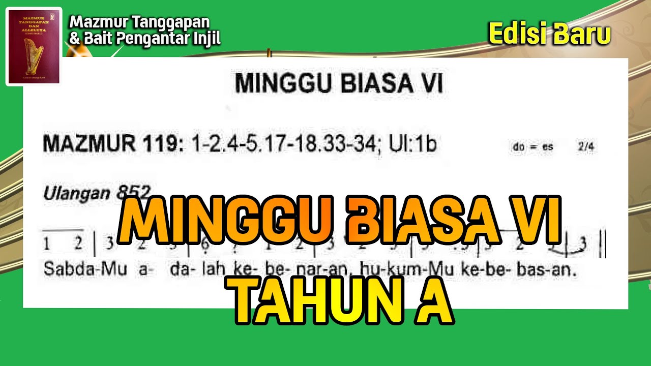 Edisi Baru - Mazmur dan BPI Minggu Biasa VI Tahun A (15 Februari 2026)