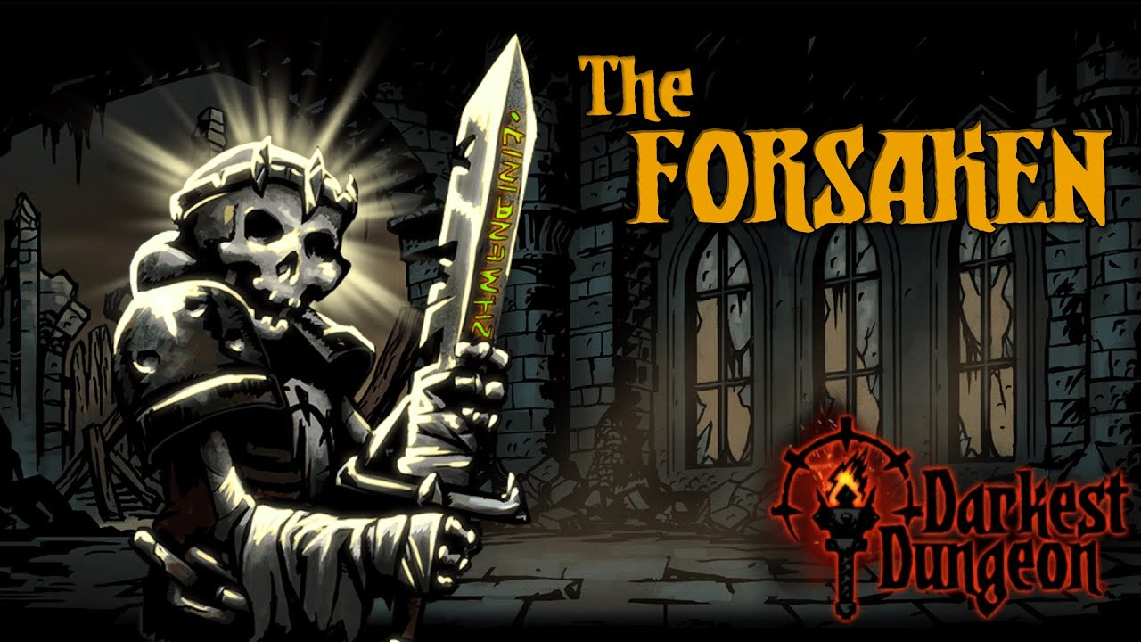 The Forsaken - Modded Hero Trailer | Darkest Dungeon