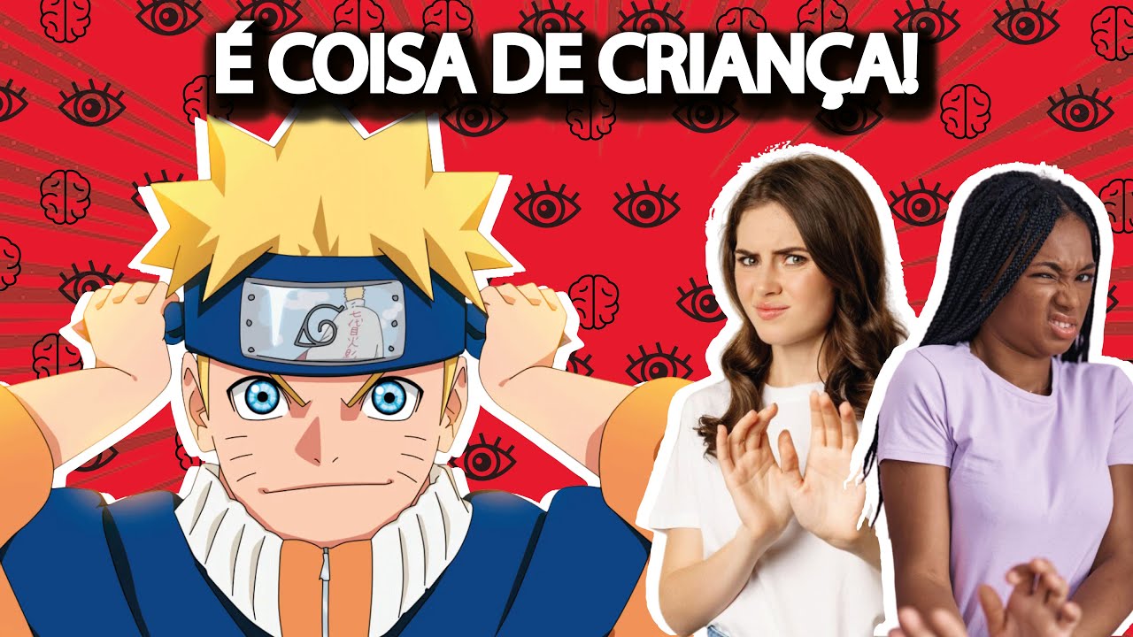 POR QUE A MAIORIA DAS PESSOAS NÃO GOSTAM DE ANIME?