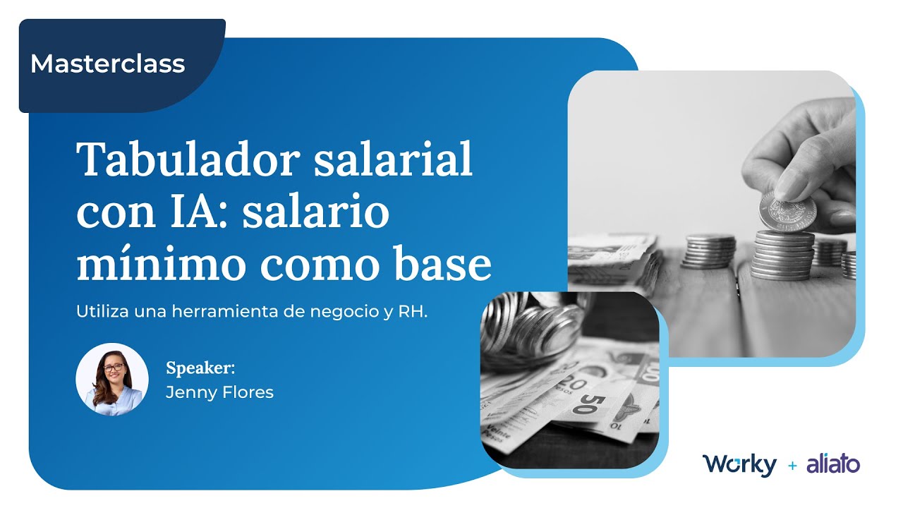 Masterclass | Tabulador salarial con IA: salario mínimo como base