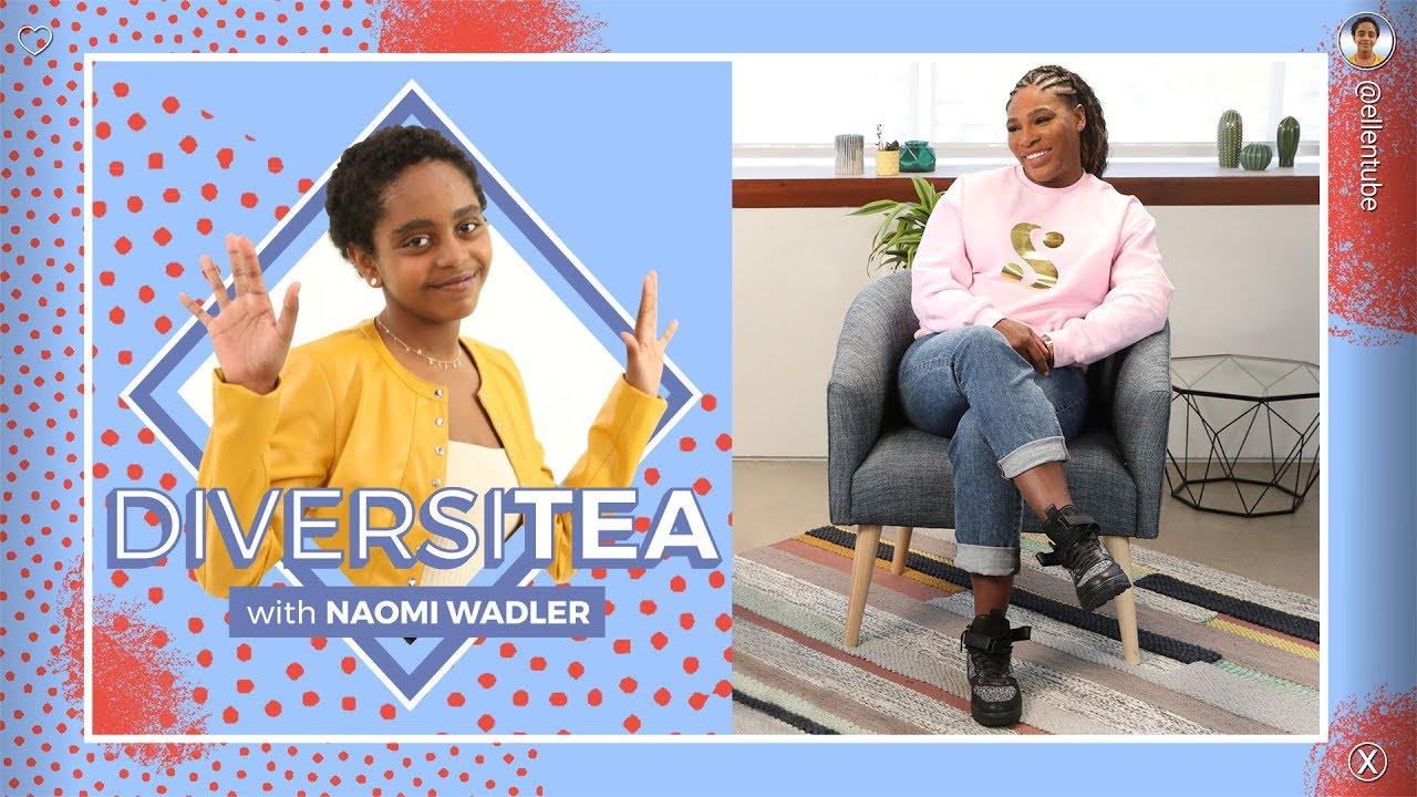 ‘DiversiTEA with Naomi Wadler’: Naomi & Tennis Champion Serena Williams Make Some Noise