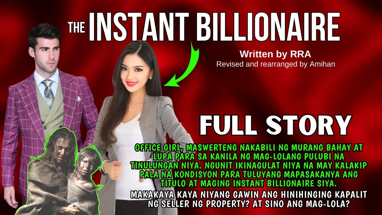 FULL STORY THE INSTANT BILLIONAIRE: BABAE BIGLANG YAMAN DAHIL SA NABILING KUBO AT LUPA | Pinoy story