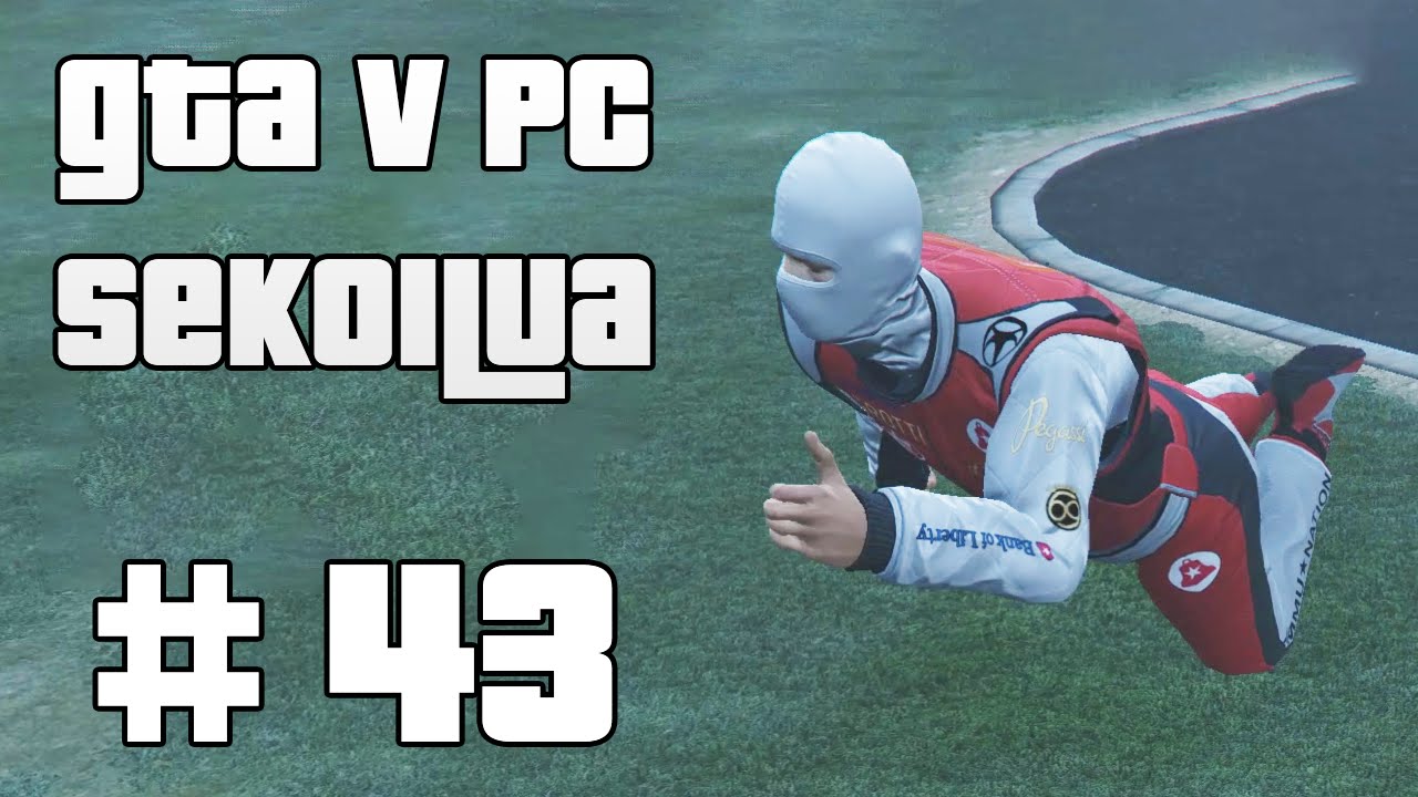 IHMEELLISYYKSIÄ TAPAHTUU - GTA V PC Sekoilua | Osa 43