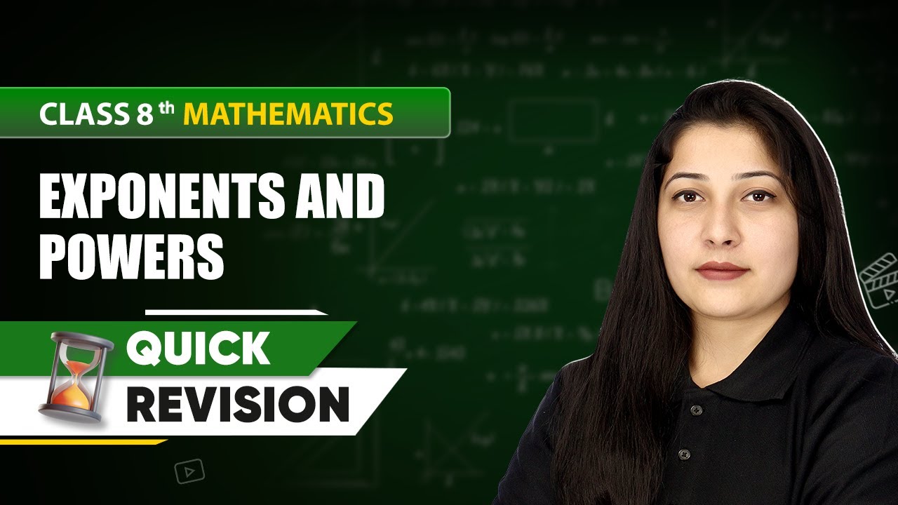 Exponents and Powers - Quick Revision | Class 8 Mathematics Chapter 10 | CBSE 2024-25