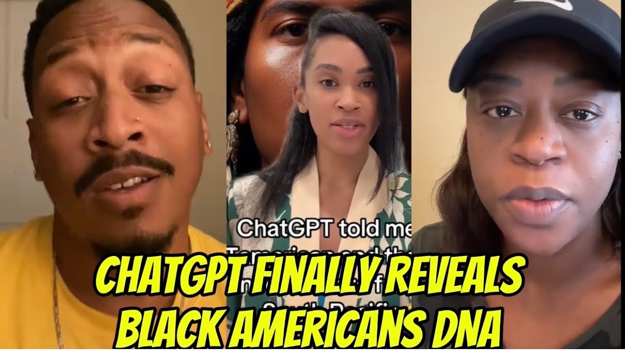 ChatGPT Reveals Black Americans & Their DNA Entirety!