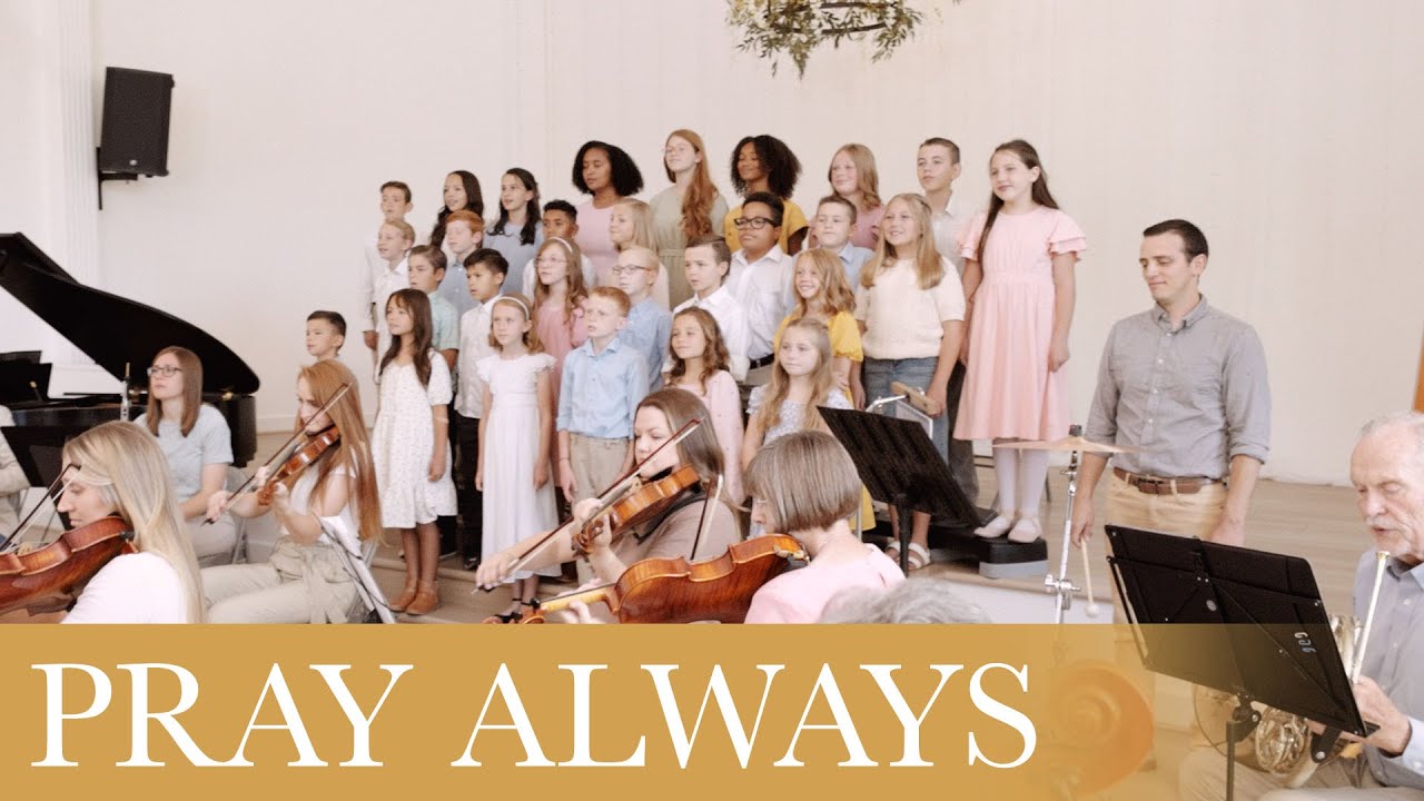 Pray Always – A Beautiful New Song for Primary Children
