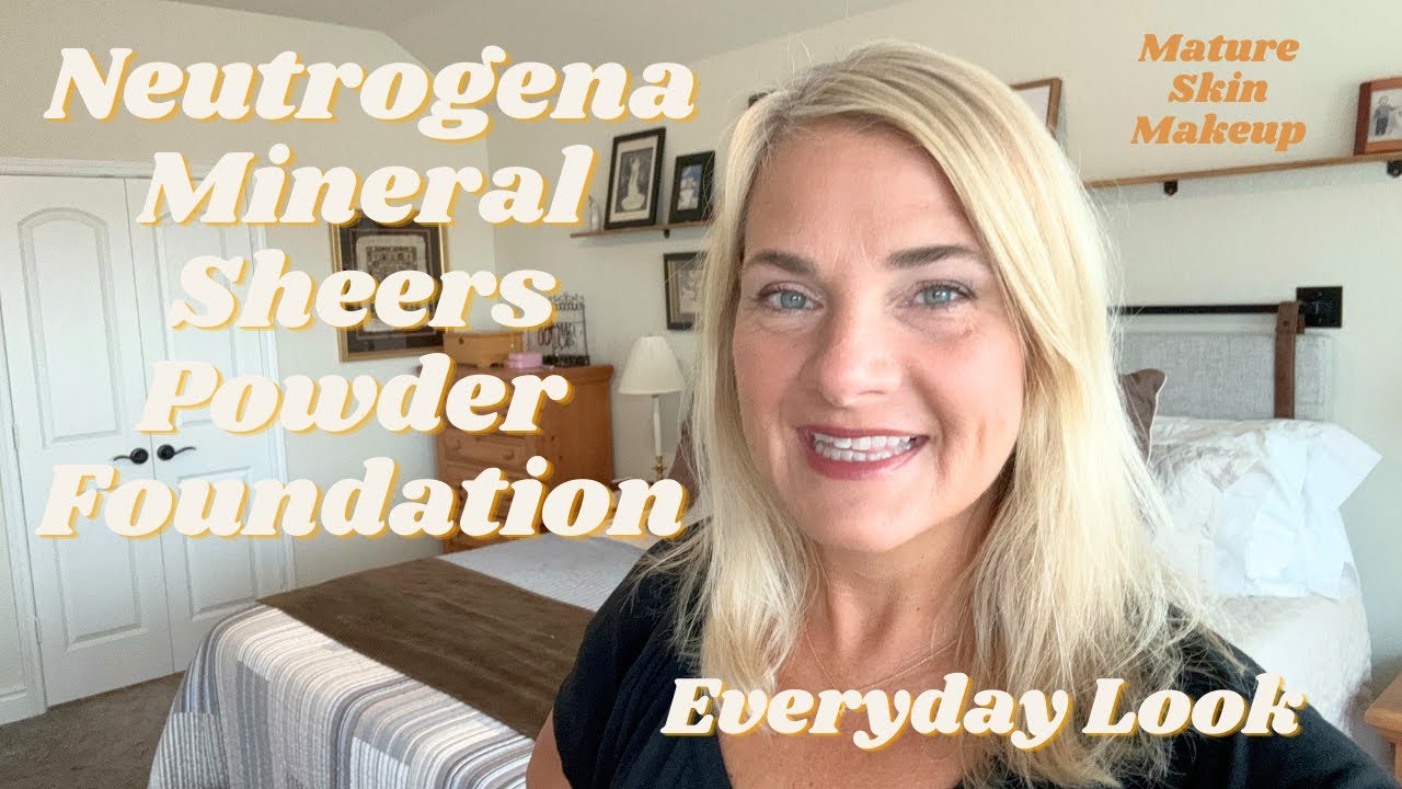 Neutrogena Mineral Sheers Powder Foundation | Everyday Look for Mature Skin