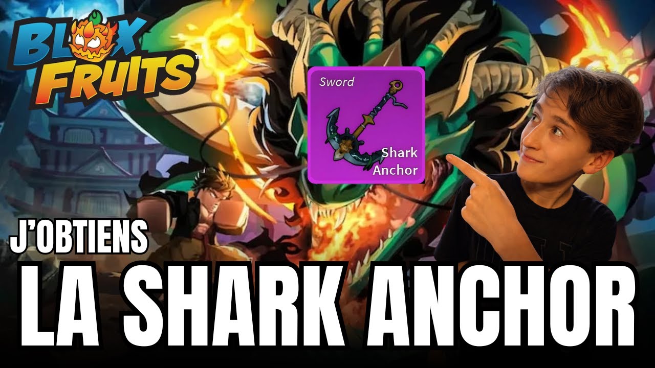 Comment avoir la SHARK ANCHOR🦈(Blox Fruits)