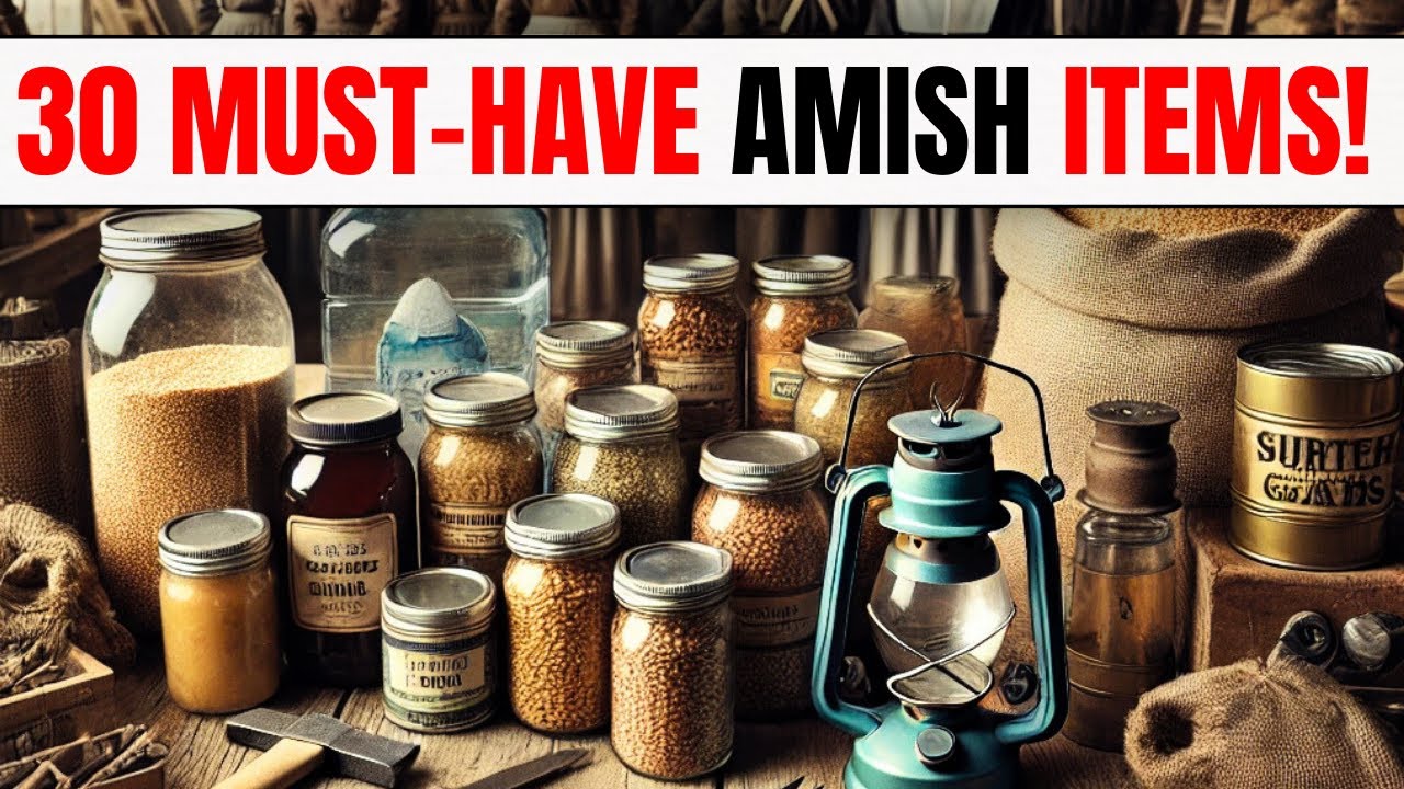 30 CHEAP PREPPING ITEMS the AMISH STOCKPILE &ndash; And YOU SHOULD TOO!