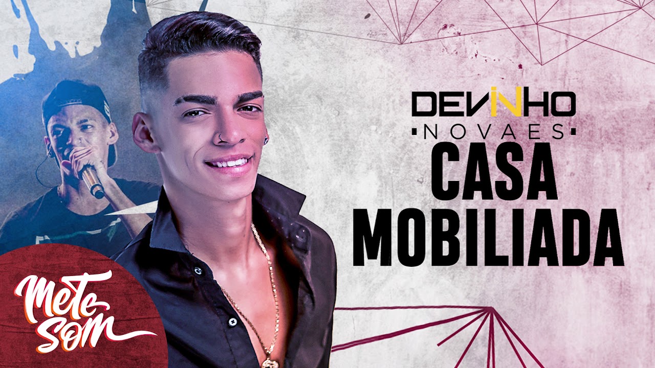 Casa Mobiliada - Devinho Novaes | Mete Som