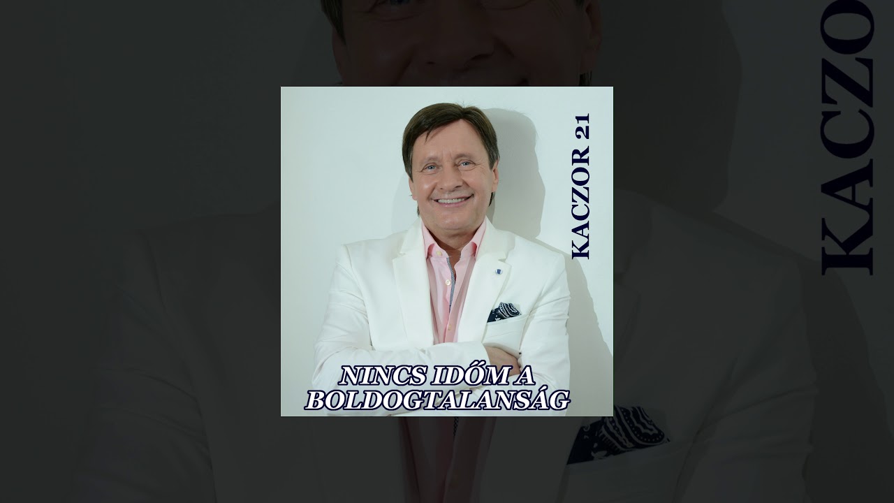 Kaczor Feri - Nincs időm a boldogtatlans&aacute;gra (Teljes album)