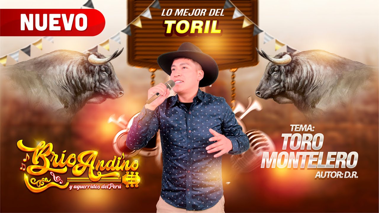 TORO MONTELERO Brio Andino TORIL 2025 - Audio HQ