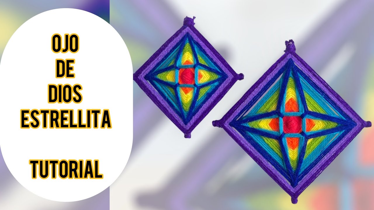 OJO DE DIOS ESTRELLITA - TUTORIAL - MANDALA PARA PRINCIPIANTES
