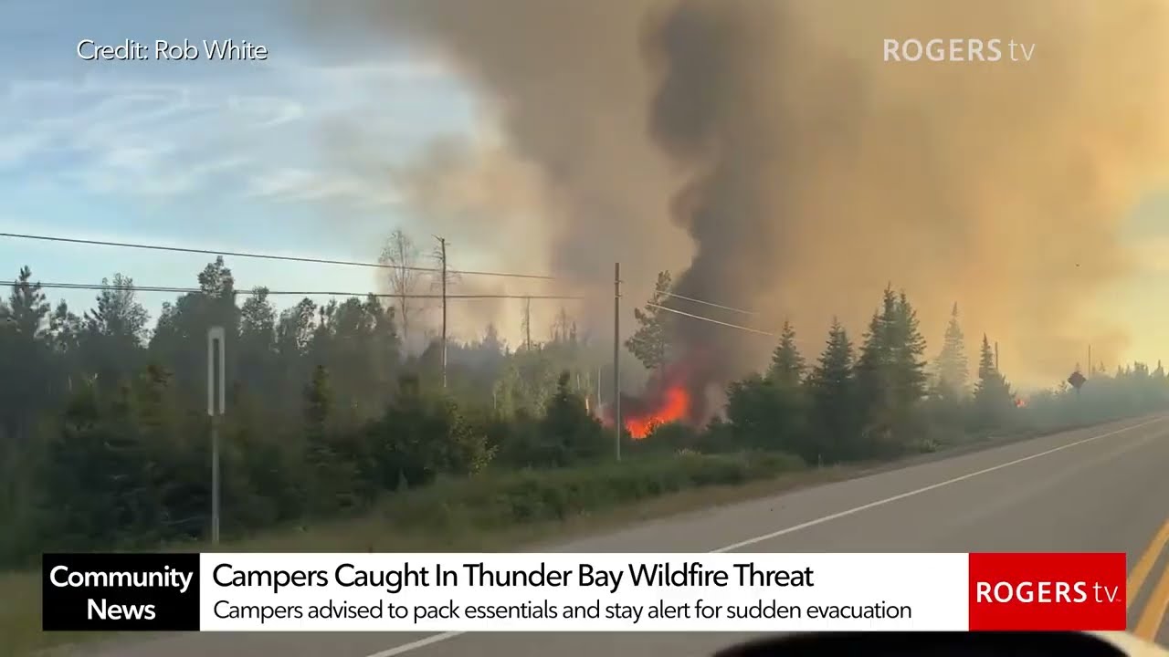Отдыхающие под угрозой лесных пожаров в Тандер-Бей | Rogers tv